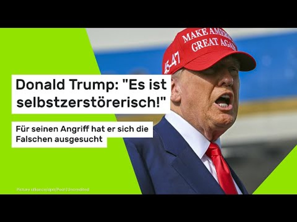 Donald Trump: 'Es ist selbstzerstörerisch!' Für seinen Angriff hat er sich die Falschen ausgesucht