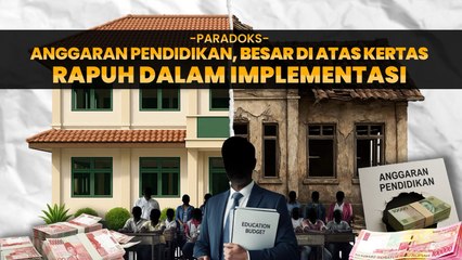 Anggaran Pendidikan Rapuh dalam Implementasi
