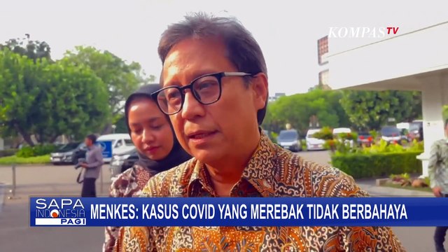 Kasus Covid Merebak Lagi, Tidak Berbahaya? Begini Kata Menkes Budi Gunadi Sadikin