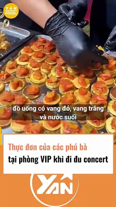 Thực đơn của các phú bà tại phòng vip khi đu concert