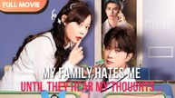 My Family Hates Me Until They Hear My Thoughts - Full #cdrama #mustwatch