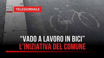 "Vado a lavoro in bici", il progetto del Comune di Roma