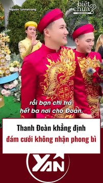 Thanh Đoàn khẳng định đám cưới không nhận phong bì