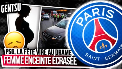 PSG champion : une femme enceinte écrasée 😱