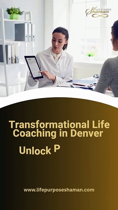 Transformational Life Coaching in Denver Unlock Purpose & Inner Clarity