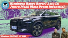 Kloningan Range Rover? Atau Ini Justru Mobil Masa Depan Indonesia? | Review JAECOO J7 SHS
