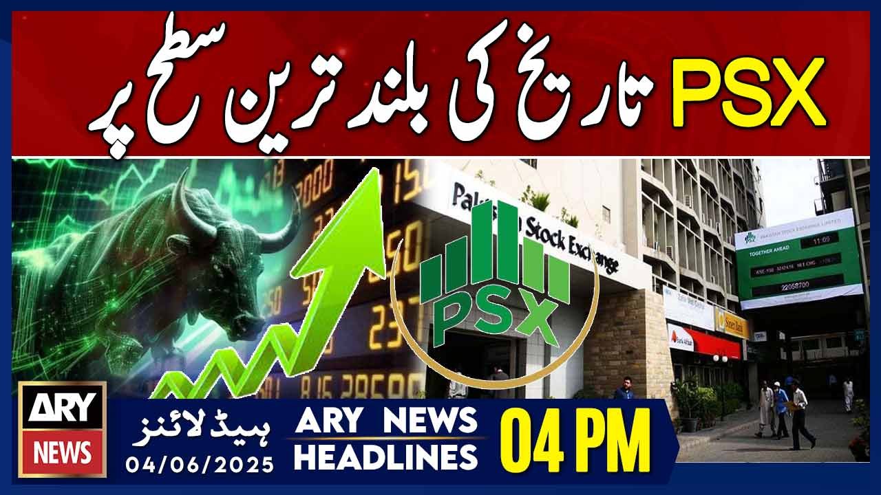 ARY News 4 PM Headlines || 4th June 2025 - PSX Reaches Record High