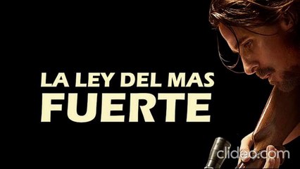 La ley del mas fuerte (2013) pelicula completa español latino