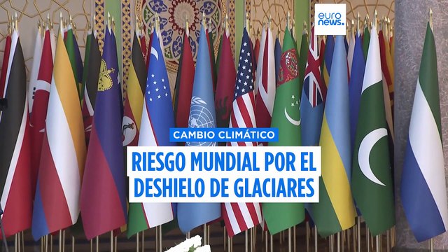 El deshielo de los glaciares a causa del cambio climático plantea una amenaza mundial