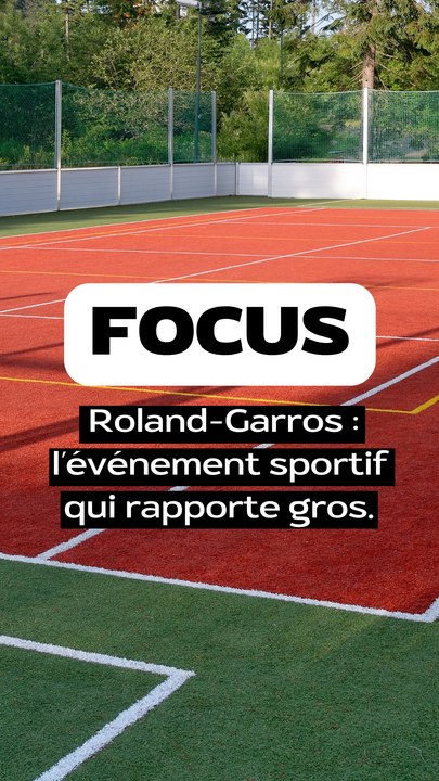 Roland Garros : le tournoi de tennis cash machine à plusieurs centaines de millions d’euros.