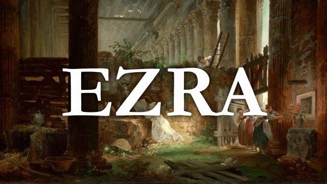 Ezra | The Bible (KJV) King James Version | Old Testament