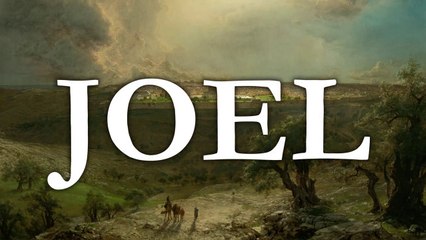 Joel | The Bible (KJV) King James Version | Old Testament