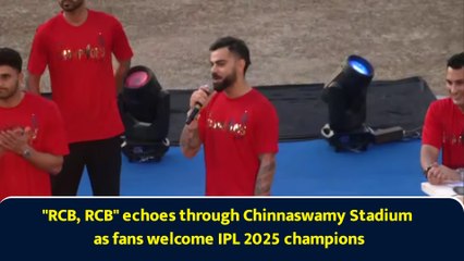 "RCB, RCB" echoes through Chinnaswamy Stadium as fans welcome IPL 2025 champions