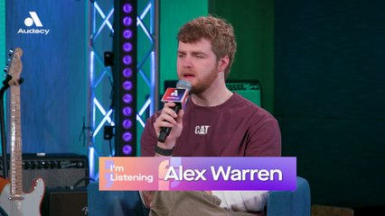 I'm Listening: Alex Warren