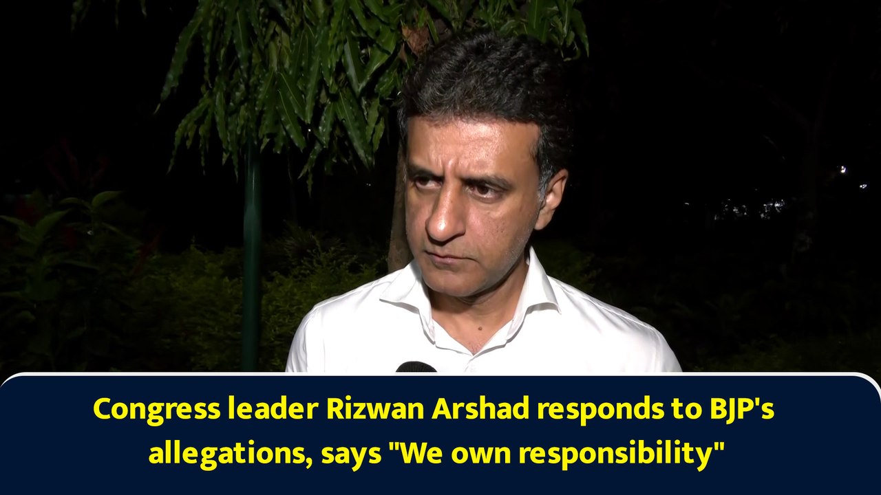 Congress leader Rizwan Arshad responds to BJP's allegations, says 