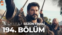 Kuruluş Osman 194. Bölüm (Sezon Finali)