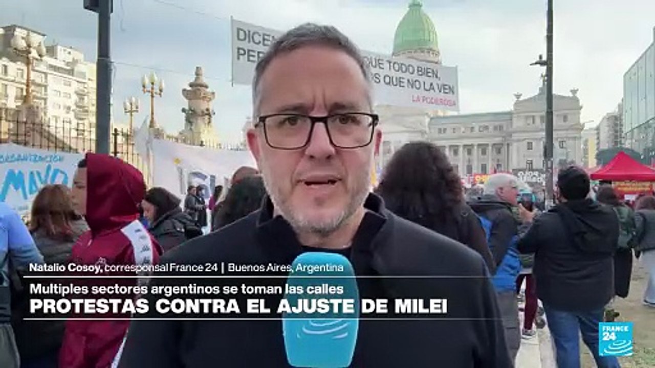 Informe desde Buenos Aires: protestas en Argentina por medidas económicas de Milei