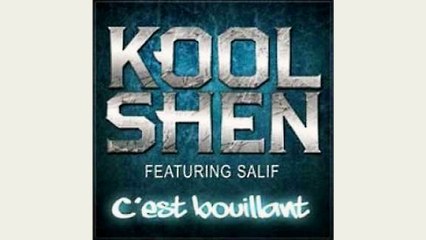 Kool Shen - C'est Bouillant (feat. Salif)