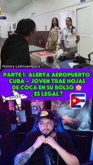 Demoraron a un ciudadano boliviano en Cuba por llevar una bolsa de hojas de coca: la reacción de un tiktoker (parte 1)