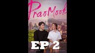 PRAOMOOK EPISODE 2 (english sub)
