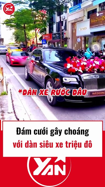 Đám cưới gây choáng ngộp với dàn siêu xe triệu đô