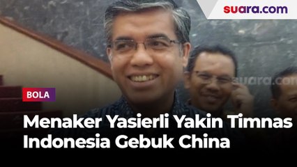 Menaker Yasierli Yakin Timnas Indonesia Gebuk China di SUGBK