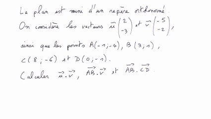 Calculer un produit scalaire avec des coordonnées dans un repère orthonormé - 1re
