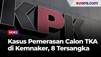 Dari Staf hingga Dirjen, KPK Tetapkan 8 Tersangka dalam Kasus Pemerasan Calon TKA di Kemnaker