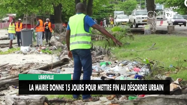 [#Reportage] Libreville : la mairie donne 15 jours pour mettre fin au désordre urbain