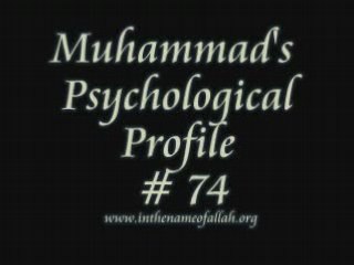 74 Muhammad's Psychological Profile