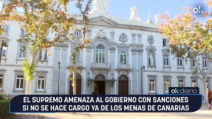El Supremo amenaza al Gobierno con sanciones si no se hace cargo ya de los menas de Canarias