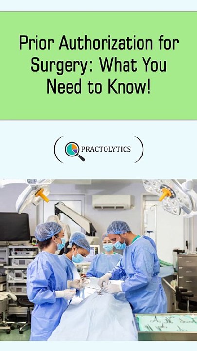 Prior Authorization for Surgery What You Need to Know!