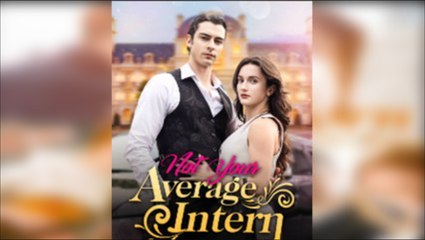 The Average Intern - Full Drama