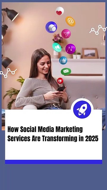 How Social Media Marketing Services Are Transforming in 2025