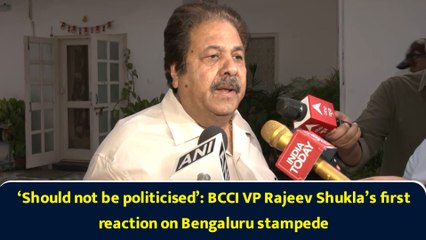 ‘Should not be politicised’: BCCI VP Rajeev Shukla’s first reaction on Bengaluru stampede