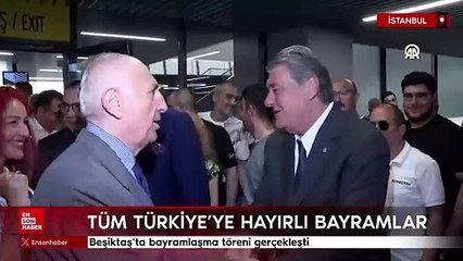 Beşiktaş'ta bayramlaşma töreni gerçekleşti