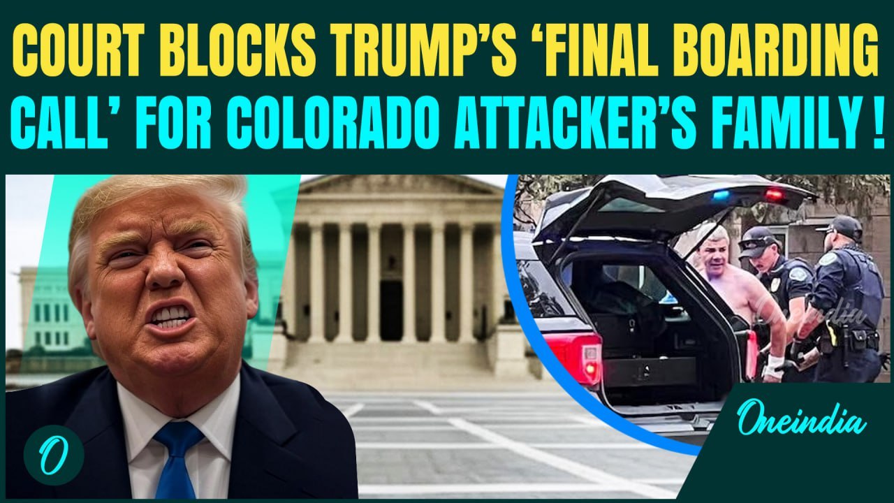 US Court’s SHOCKING Anti-Trump Order? Court Blocks Deportation Of Family Of Colorado Attack Suspect