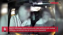 İzmir’de yolcu-taksici kavgası: 
