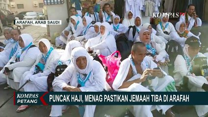 Puncak Haji, Menteri Agama Pastikan Jemaah Sudah Tiba di Arafah