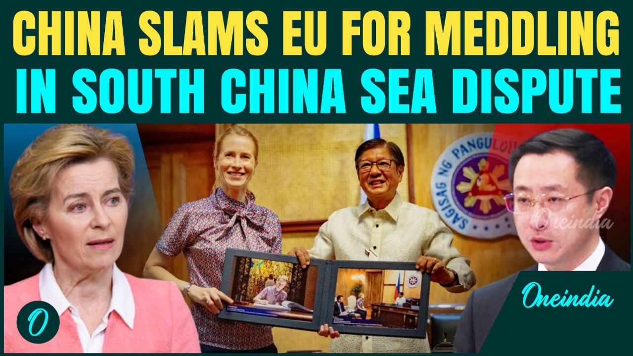 China WARNS EU To ‘Stay Out Of South China Sea’ Row After EU-Philippines Meet Against Beijing