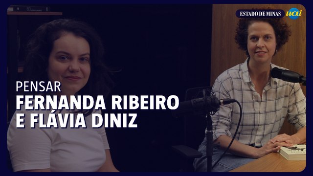 Podcast Pensar com as escritoras Fernada Ribeiro e Ligia Gonçalves Diniz