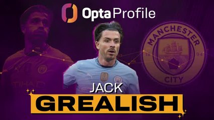 Opta Profile: Jack Grealish - Is it all over at City?