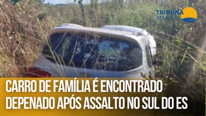Carro de família é encontrado depenado após assalto no Sul do ES