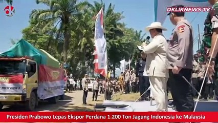 Prabowo Lepas Ekspor Perdana 1.200 Ton Jagung Indonesia ke Malaysia