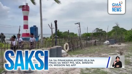 Mga pasilidad sa 9 na islang okupado ng Pilipinas sa WPS, sinisikap pagandahin | Saksi