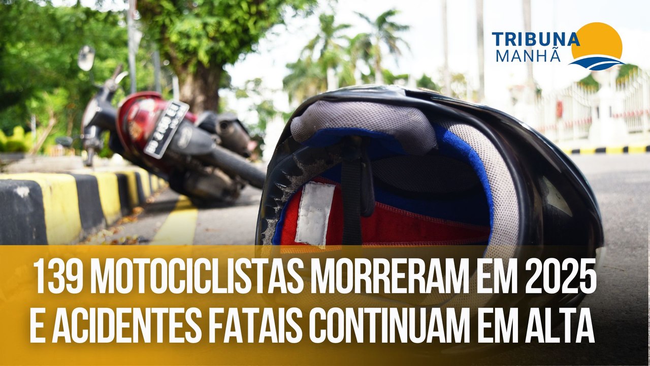 139 motociclistas morreram em 2025 e acidentes fatais continuam em alta