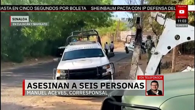 Autoridades de Sinaloa reportan el asesinato de 6 personas en varios puntos de la entidad