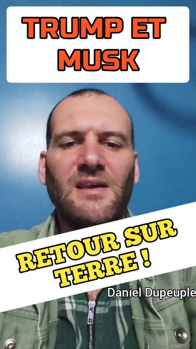 TRUMP ET MUSK : RETOUR SUR TERRE !