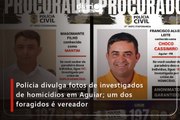 Polícia divulga fotos de investigados de homicídios em Aguiar; um dos foragidos é vereador