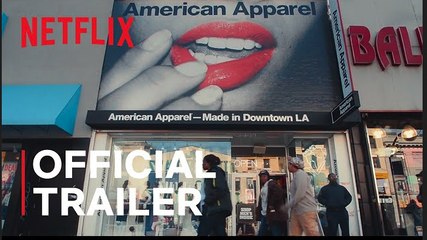 Trainwreck: The Cult of American Apparel | Official Trailer - Netflix